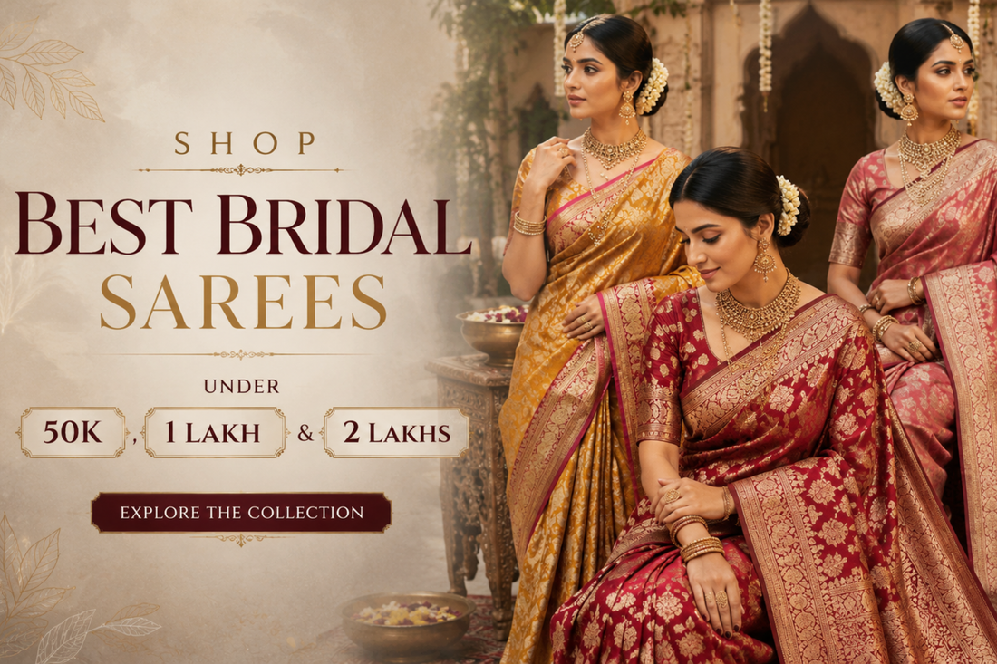 Shop Best Bridal Sarees Under 50K, 1 Lakh & 2 Lakhs